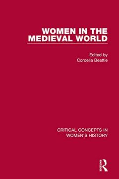 portada Women in the Medieval World (Critical Concepts in Women's History) (in English)