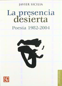 portada La presencia desierta: poesía 1982-2004 (in Spanish)