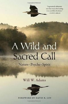 portada A Wild and Sacred Call (s u n y Series in Transpersonal and Humanistic Psychology) (in English)