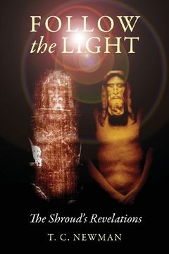 portada follow the light: the shroud's revelations (en Inglés)