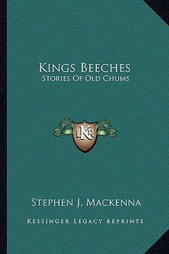 portada kings beeches: stories of old chums (en Inglés)