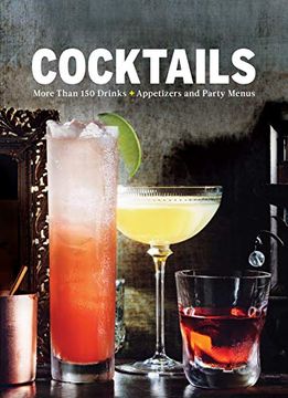 portada Cocktails: More Than 150 Drinks +Appetizers and Party Menus (en Inglés)