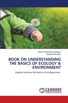 portada Book on Understanding the Basics of Ecology & Environment (en Inglés)