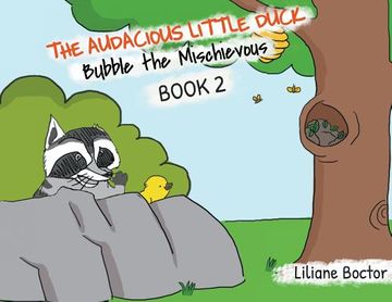 portada The Audacious Little Duck: Bubble the Mischievous (in English)