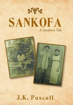 portada Sankofa: A Southern Tale (en Inglés)