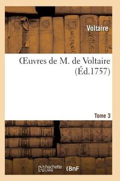 portada Oeuvres de M. de Voltaire. Tome 3
