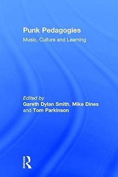portada Punk Pedagogies: Music, Culture and Learning (en Inglés)
