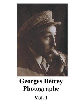 portada Georges Détrey, photographies, Vol. 1