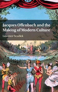 portada Jacques Offenbach and the Making of Modern Culture (in English)