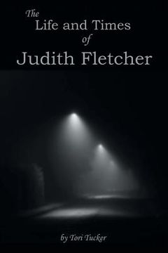 portada The Life and Times of Judith Fletcher (en Inglés)