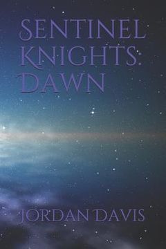 portada Sentinel Knights: Dawn (en Inglés)