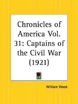 portada captains of the civil war: chronicles of america part 31 (en Inglés)