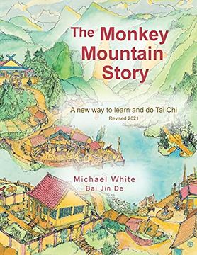 portada The Monkey Mountain Story: A new way to Learn and do tai chi (in English)