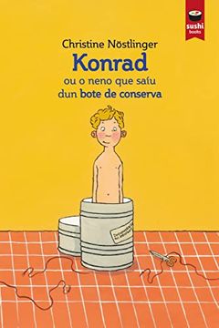 portada Konrad ou o Neno que Saiu dun Bote de Conserva (en Gallego)