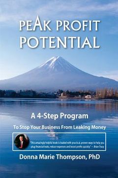 portada Peak Profit Potential: A 4-Step Program to Stop Your Business From Leaking Money (en Inglés)