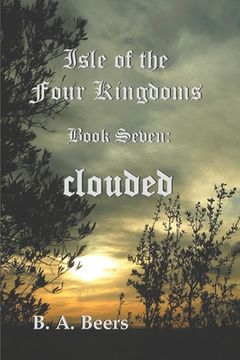 portada Clouded: Isle of the Four Kingdoms (en Inglés)