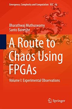 portada A Route to Chaos Using FPGAs: Volume I: Experimental Observations (en Inglés)