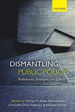 portada Dismantling Public Policy: Preferences, Strategies, and Effects (en Inglés)