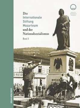 portada Die Internationale Stiftung Mozarteum im Nationalsozialismus (in German)