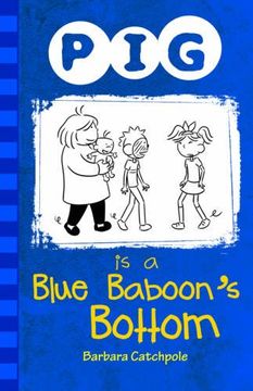 portada Pig is a Blue Baboon's Bottom