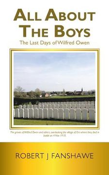 portada All About the Boys: The Last Days of Wilfred Owen