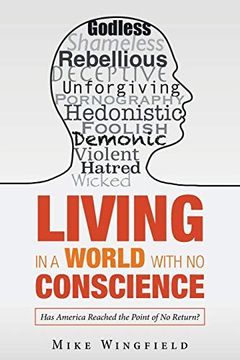 portada Living in a World with No Conscience: Has America Reached the Point of No Return? (in English)