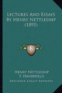 portada lectures and essays by henry nettleship (1895) (en Inglés)