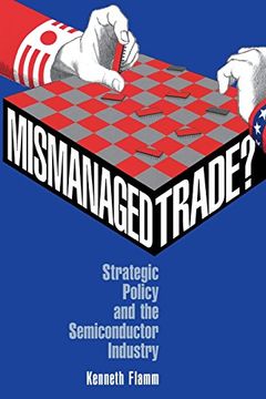 portada Mismanaged Trade? Strategic Policy and the Semiconductor Industry 
