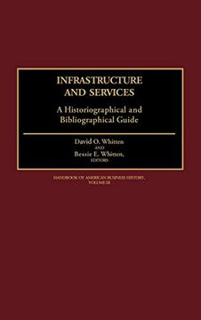 portada Infrastructure and Services: A Historiographical and Bibliographical Guide (en Inglés)
