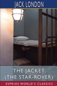 portada The Jacket (The Star-Rover) (Esprios Classics) (en Inglés)