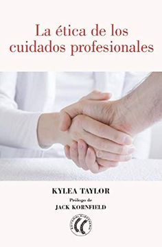 portada La Ética de los Cuidados Profesionales (in Spanish)