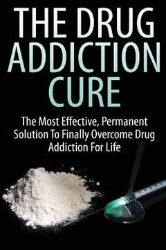 portada The Drug Addiction Cure
