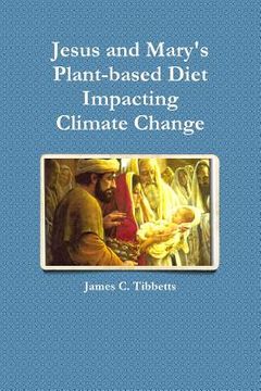 portada Jesus and Mary's Plant-based Diet Impacting Climate Change (in English)