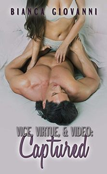 portada Vice, Virtue & Video: Captured