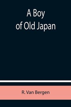 portada A Boy of Old Japan (en Inglés)