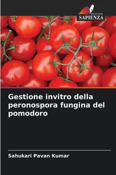 portada Gestione invitro della peronospora fungina del pomodoro (en Italiano)