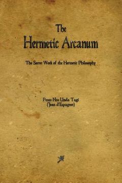 portada The Hermetic Arcanum (en Inglés)