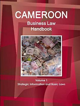 portada Cameroon Business law Handbook Volume 1 Strategic Information and Basic Laws (en Inglés)