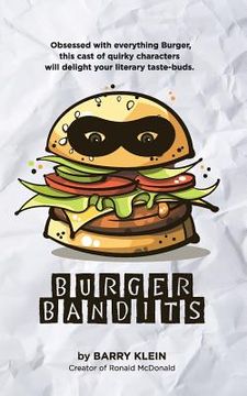 portada Burger Bandits: A Tale Of Burger Obsession (en Inglés)