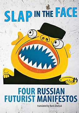 portada Slap in the Face: Four Russian Futurist Manifestos