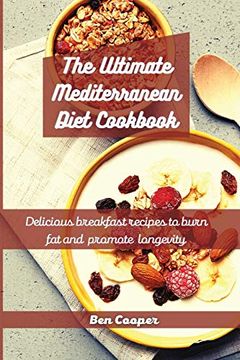 portada The Ultimate Mediterranean Diet Cookbook: Delicious Breakfast Recipes to Burn fat and Promote Longevity (en Inglés)