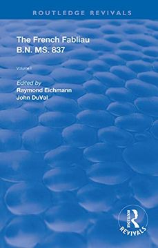 portada The French Fabliau B. N. Ms. 837: Two Volume Vol. 1 (Routledge Revivals) (in English)