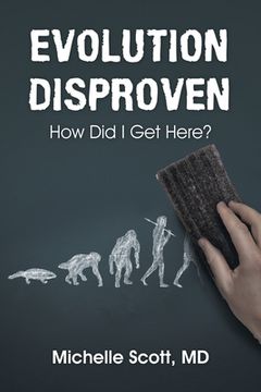 portada Evolution Disproven: How Did I Get Here? (en Inglés)