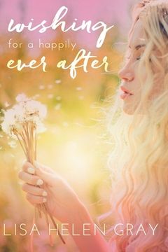 portada Wishing For A Happily Ever After (en Inglés)