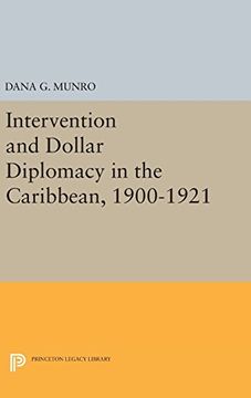 portada Intervention and Dollar Diplomacy in the Caribbean, 1900-1921 (Princeton Legacy Library) (in English)