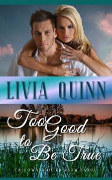 portada Too Good to Be True: A small town romance (in English)