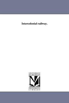 portada intercolonial railway. (en Inglés)