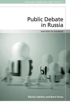 portada Public Debate in Russia: Matters of (Dis)Order (en Inglés)
