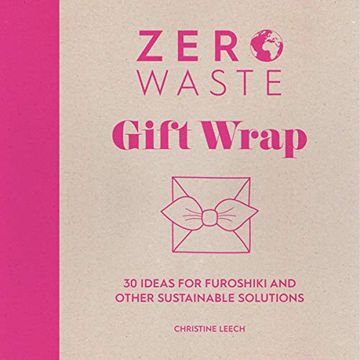 portada Zero Waste: Gift Wrap: 30 Ideas for Furoshiki and Other Sustainable Solutions (en Inglés)