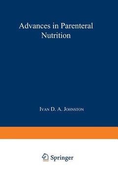 portada Advances in Parenteral Nutrition: Proceedings of an International Symposium Held in Bermuda, 16-19th May, 1977 (en Inglés)